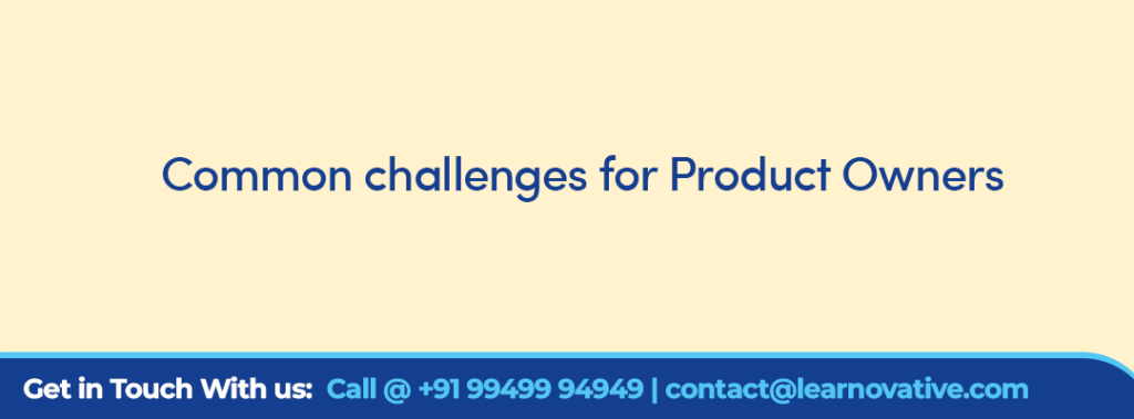 Common challenges for Product Owners