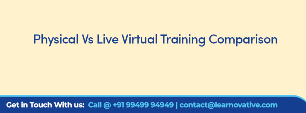 Physical Vs Live Virtual Training Comparison