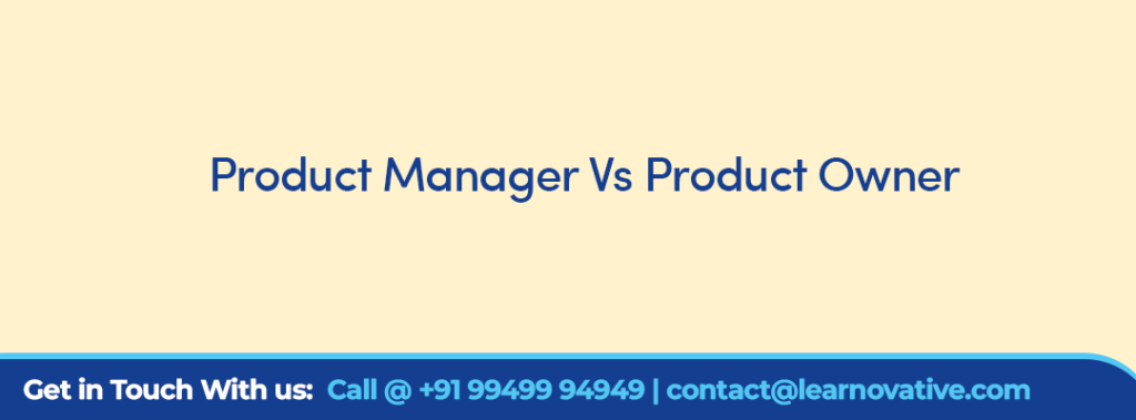 Product Manager Vs Product Owner